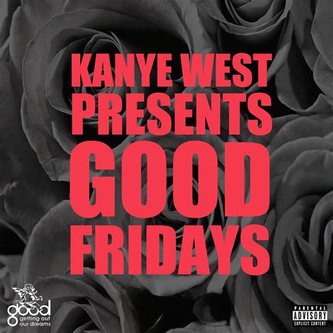 kanye west and good fridays